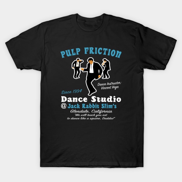 Pulp Friction Dance Studio T-Shirt by Alema Art